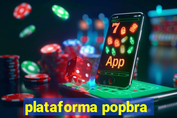 plataforma popbra